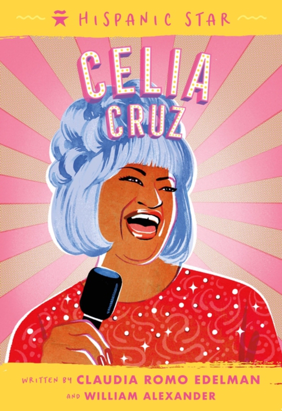 Hispanic Star: Celia Cruz (e-bog) af Alexander, William