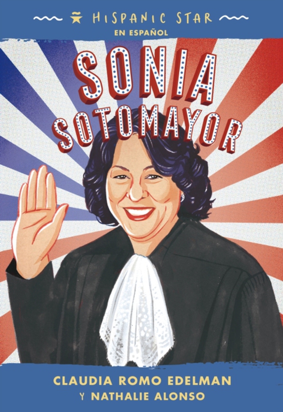 Hispanic Star en español: Sonia Sotomayor