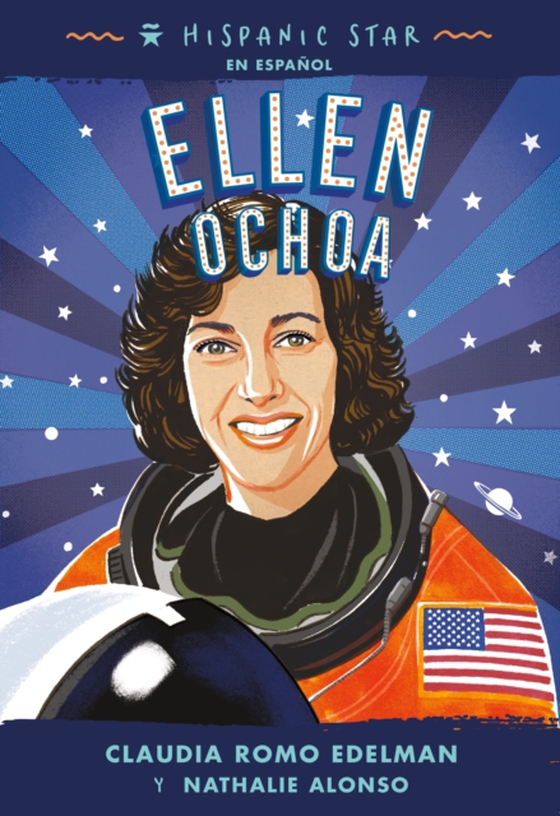 Hispanic Star en español: Ellen Ochoa