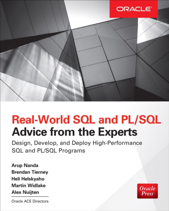 Real World SQL and PL/SQL: Advice from the Experts (e-bog) af Nuijten, Alex