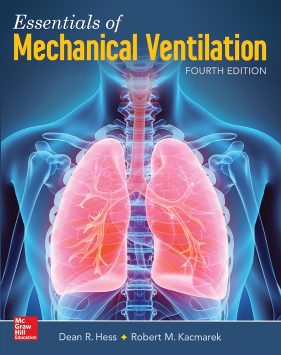 Essentials of Mechanical Ventilation, Fourth Edition (e-bog) af Kacmarek, Robert M.