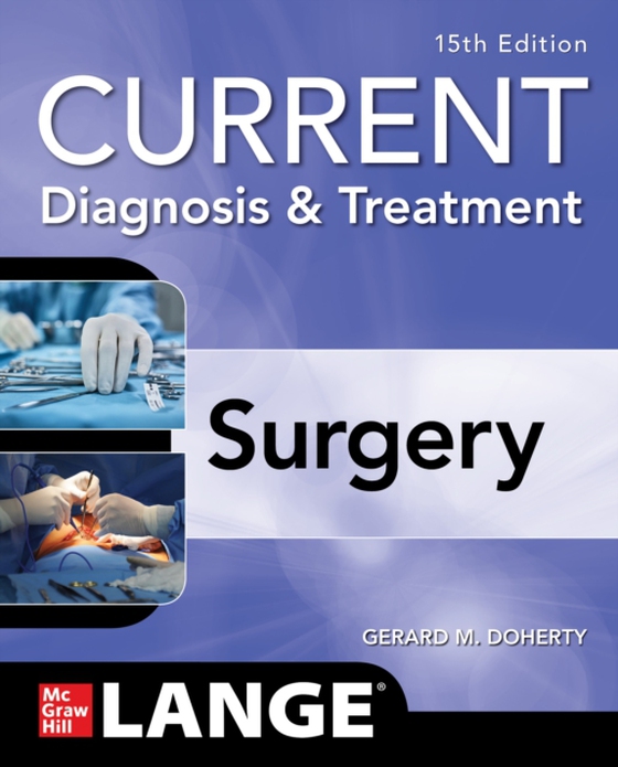 Current Diagnosis and Treatment Surgery, 15th Edition (e-bog) af Doherty, Gerard M.
