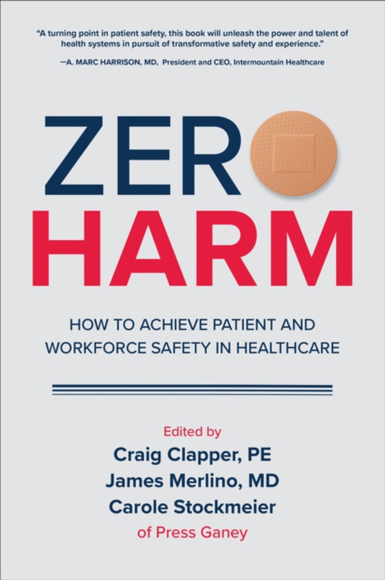 Zero Harm: How to Achieve Patient and Workforce Safety in Healthcare (e-bog) af Stockmeier, Carole