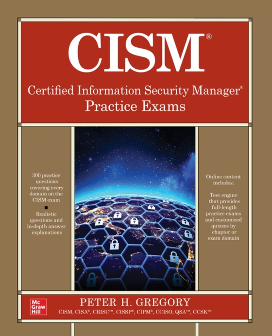 CISM Certified Information Security Manager Practice Exams (e-bog) af Gregory, Peter H.