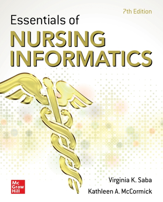 Essentials of Nursing Informatics, 7th Edition (e-bog) af McCormick, Kathleen A.