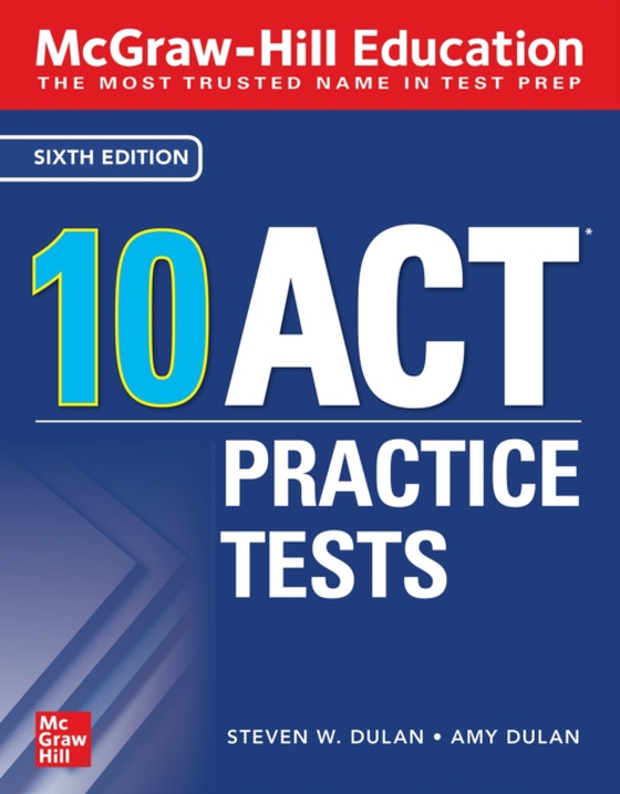 McGraw-Hill Education: 10 ACT Practice Tests, Sixth Edition (e-bog) af Dulan, Steven W.
