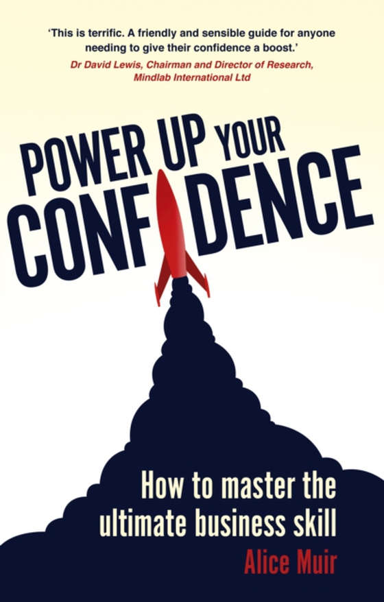 Power Up Your Confidence (e-bog) af Muir, Alice
