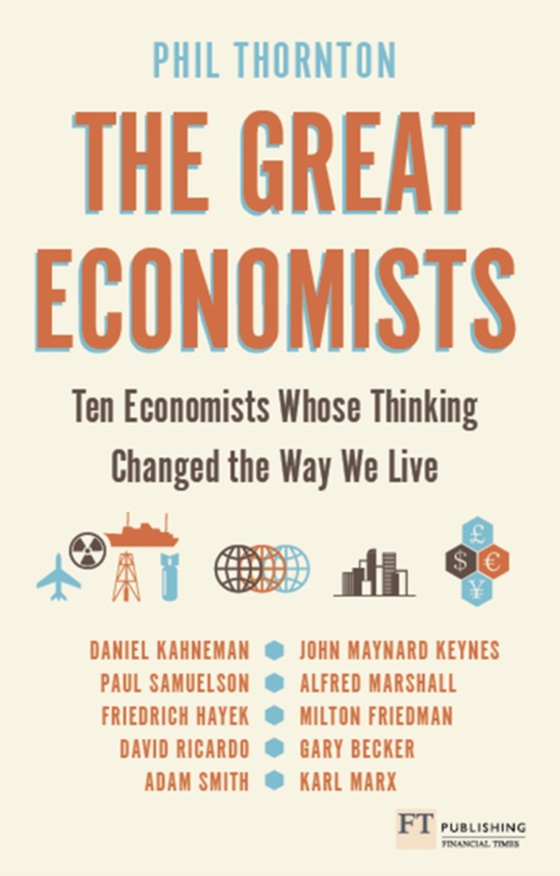 Great Economists, The (e-bog) af Thornton, Phil