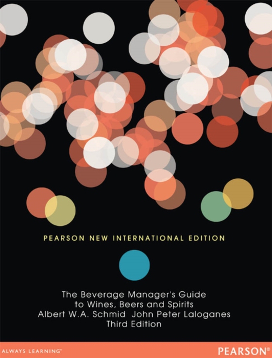 Beverage Manager's Guide to Wines, Beers and Spirits, The