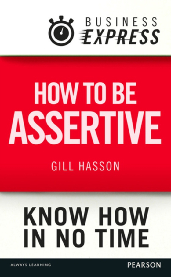 Business Express: How to be assertive (e-bog) af Hasson, Gill