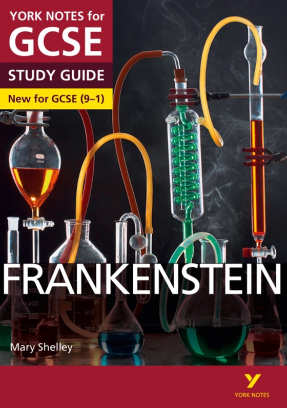 Frankenstein: York Notes for GCSE (9-1) ebook edition (e-bog) af Fairbairn-Dixon, Alexander