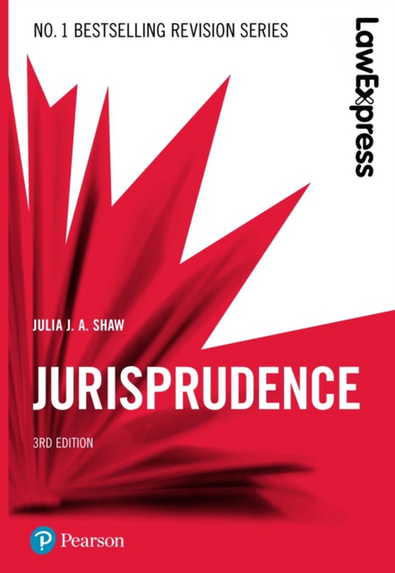 Law Express: Jurisprudence (e-bog) af Shaw, Julia J.A.