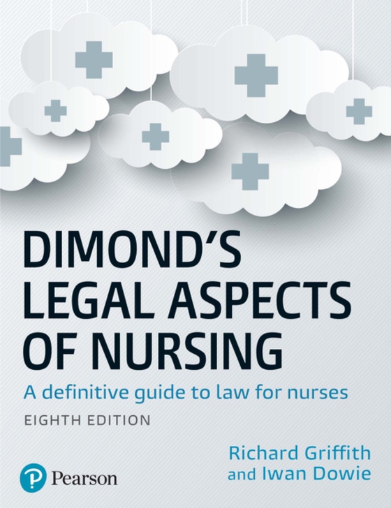 Dimond's Legal Aspects of Nursing (e-bog) af Griffith, Richard