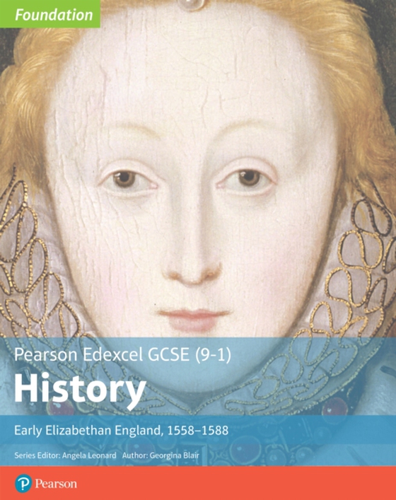 Edexcel GCSE (9-1) History Foundation Early Elizabethan England, 1558-88 Student Book Kindle