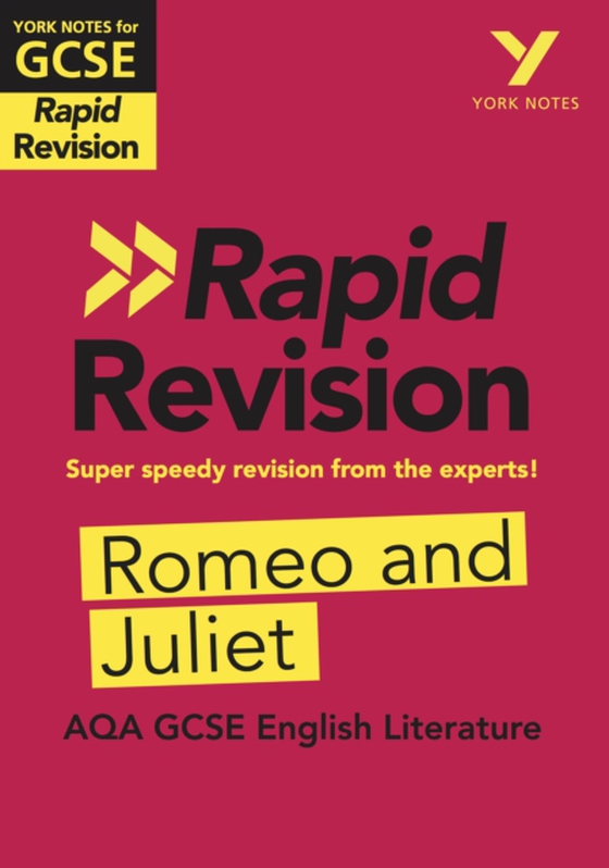 York Notes for AQA GCSE (9-1) Rapid Revision: Romeo & Juliet eBook Edition (e-bog) af Heathcote, Jo