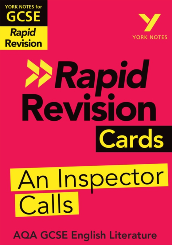 York Notes for AQA GCSE (9-1) Rapid Revision Cards: An Inspector Calls eBook Edition