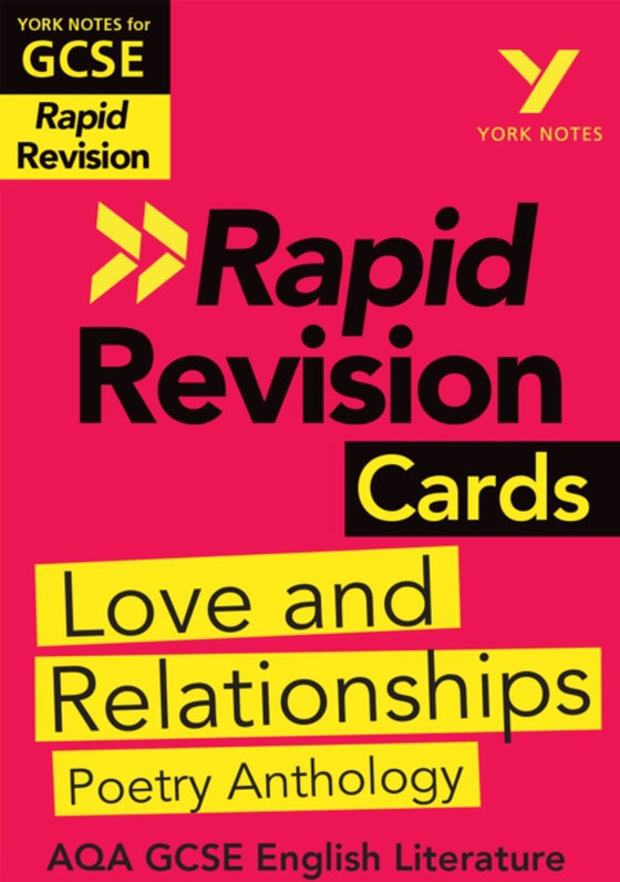 York Notes for AQA GCSE (9-1) Rapid Revision Cards: Love and Relationships AQA Poetry Anthology eBook Edition