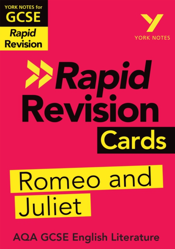 York Notes for AQA GCSE (9-1) Rapid Revision Cards: Romeo and Juliet eBook Edition