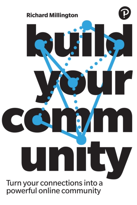 Build Your Community (e-bog) af Millington, Richard