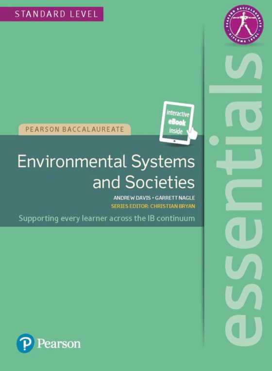 Pearson Baccalaureate Essentials: Environmental Systems and Societies (ESS) 2dn Edition uPDF (e-bog) af Nagle, Garrett