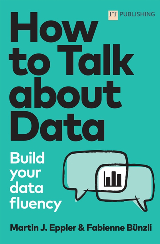 How to Talk about Data (e-bog) af Bunzli, Fabienne