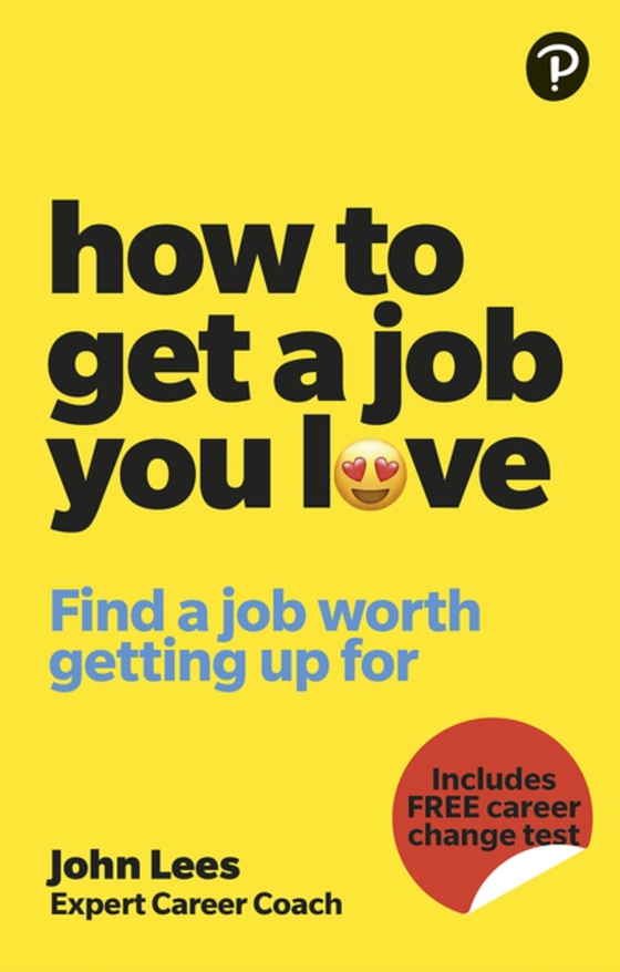 How To Get A Job You Love (e-bog) af Lees, John