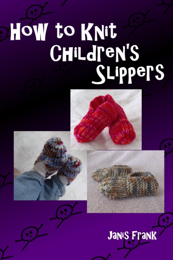 How to Knit Children's Slippers (e-bog) af Frank, Janis