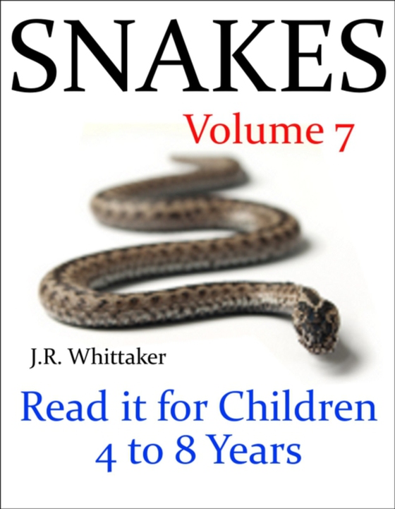 Snakes (Read it Book for Children 4 to 8 Years) (e-bog) af Whittaker, J. R.