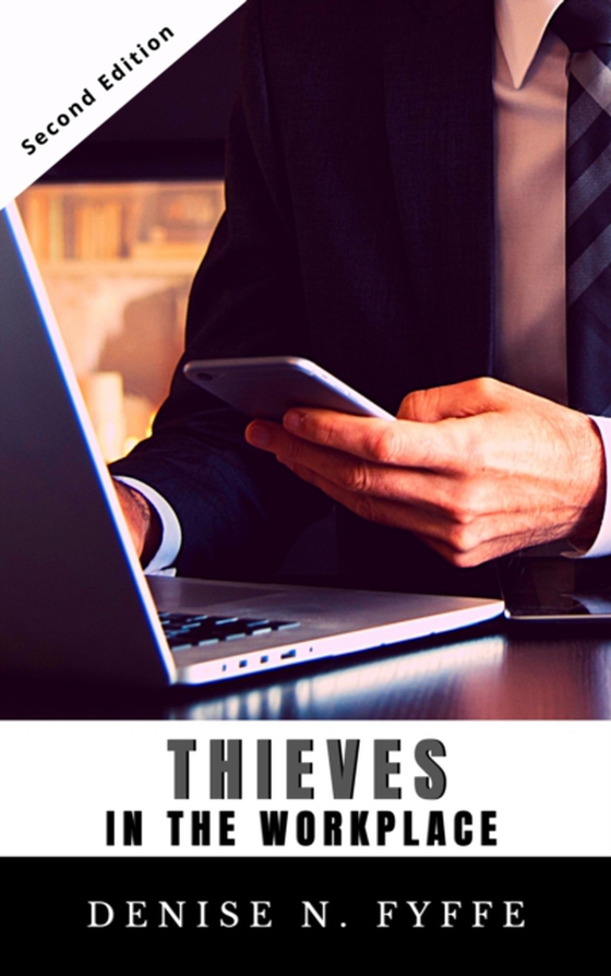 Thieves in the Workplace (e-bog) af Fyffe, Denise N.