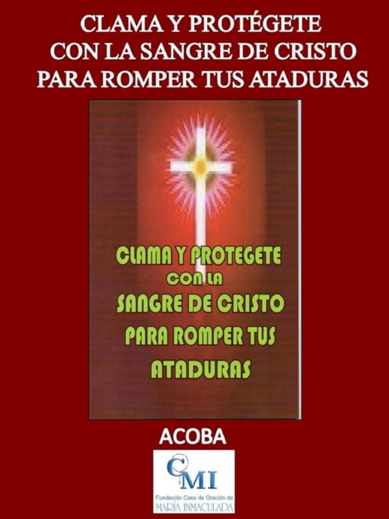 Clama y protegete con la Sangre de Cristo para romper ataduras (e-bog) af ACOBA