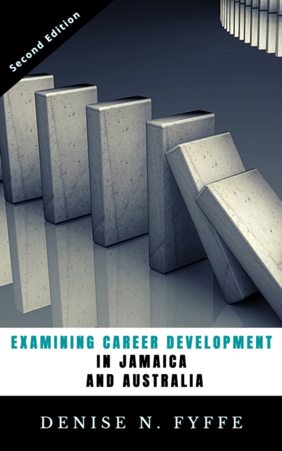 Examining Career Development in Jamaica and Australia (e-bog) af Fyffe, Denise N.