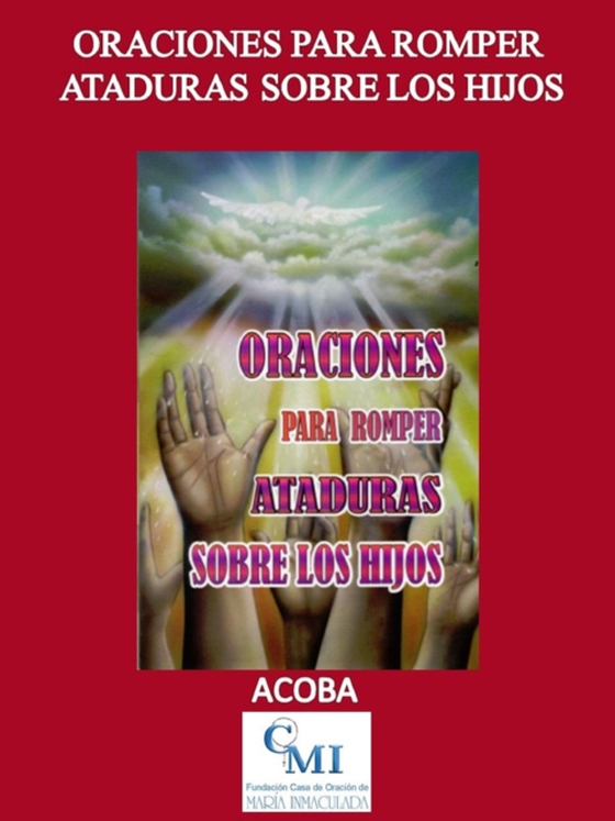 Oraciones para romper ataduras sobre los hijos (e-bog) af ACOBA