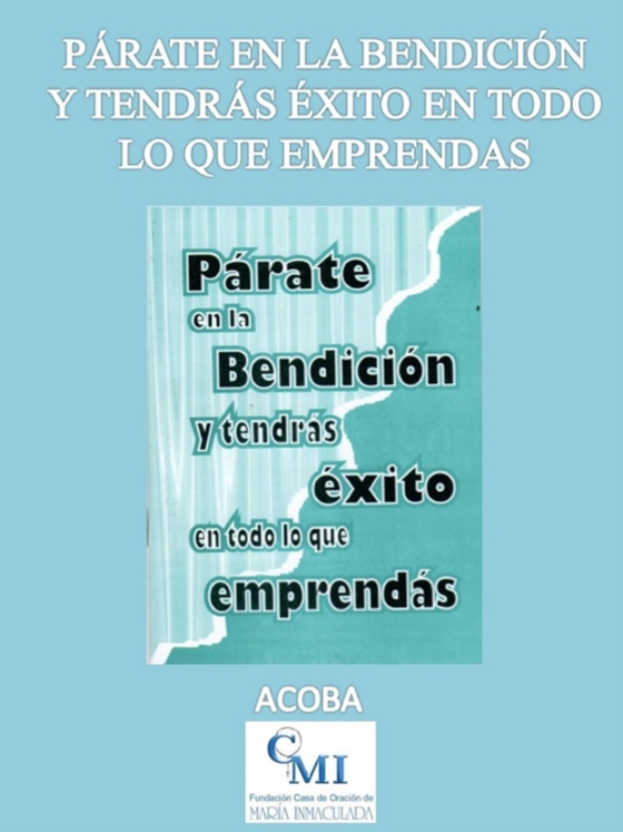 Parate en la bendicion y tendras exito en todo lo que emprendas