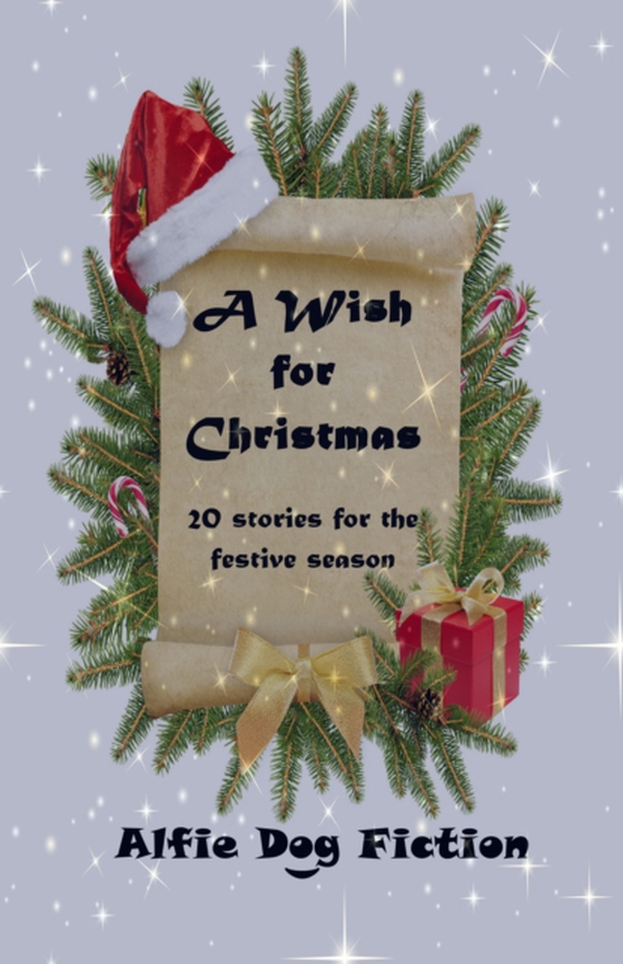 Wish for Christmas (e-bog) af Fiction, Alfie Dog