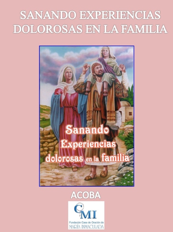 Sanando experiencias dolorosas en la familia (e-bog) af ACOBA