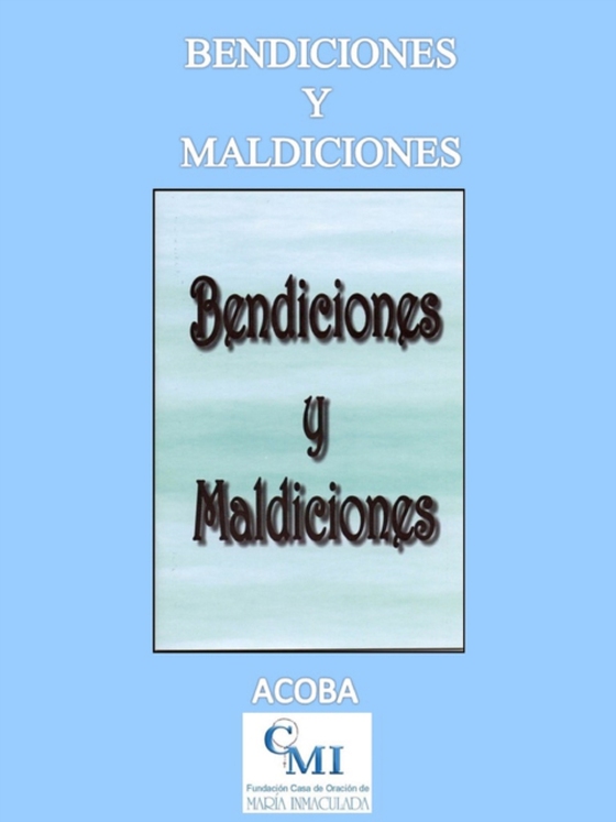 Bendiciones y Maldiciones (e-bog) af ACOBA