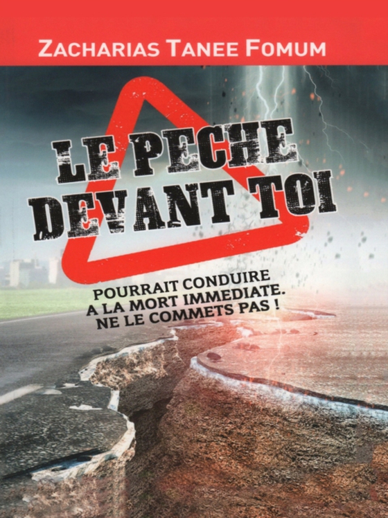 Le Peche Devant Toi Pourrait Conduire a la Mort Immediate: Ne le Commets Pas! (e-bog) af Fomum, Zacharias Tanee