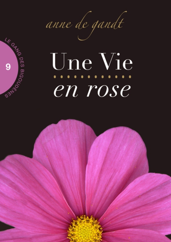 Une Vie en rose (Saison 9) (e-bog) af Gandt, Anne de