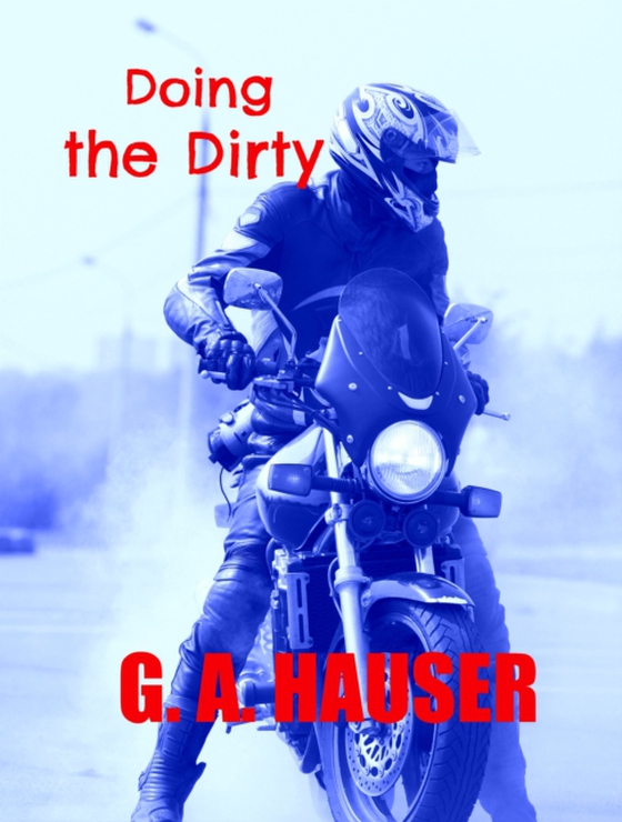 Doing the Dirty Book 19 in the Action! Series (e-bog) af Hauser, GA