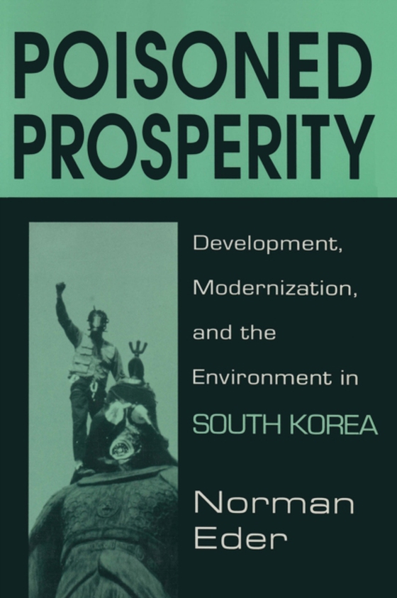 Poisoned Prosperity (e-bog) af Eder, Norman R.