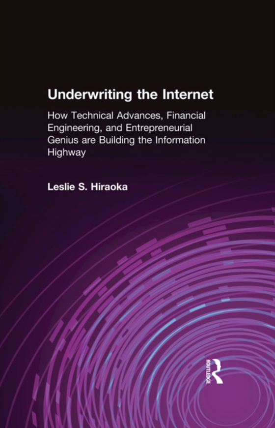 Underwriting the Internet (e-bog) af Hiraoka, Leslie S.