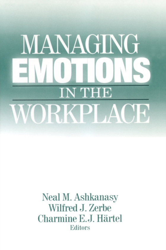 Managing Emotions in the Workplace (e-bog) af Hartel, Charmine E. J.