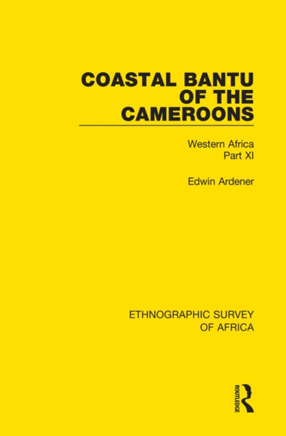 Coastal Bantu of the Cameroons (e-bog) af Ardener, Edwin