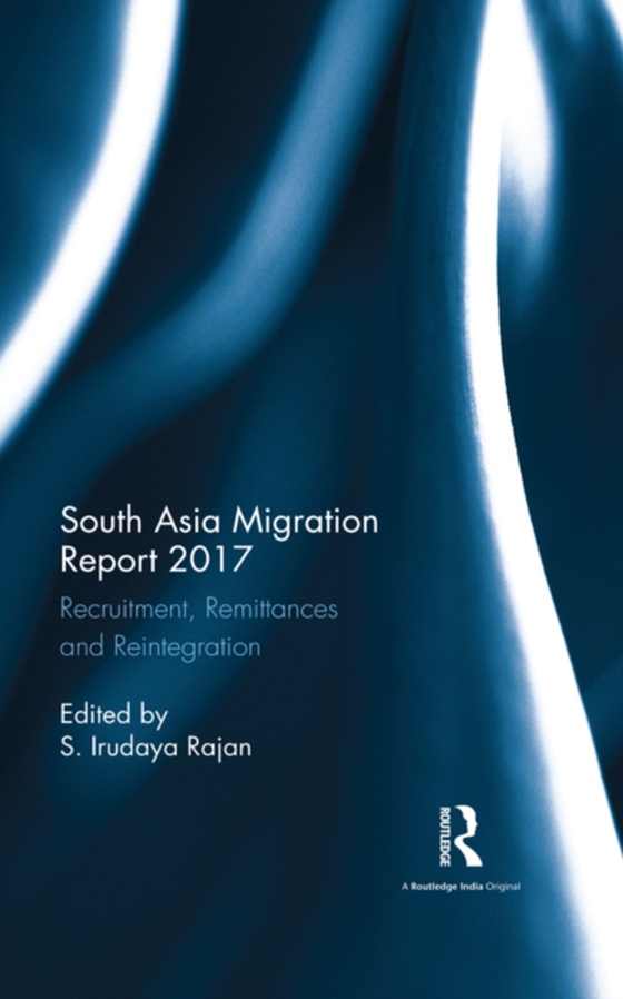 South Asia Migration Report 2017 (e-bog) af -