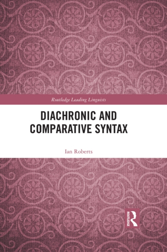 Diachronic and Comparative Syntax (e-bog) af Roberts, Ian