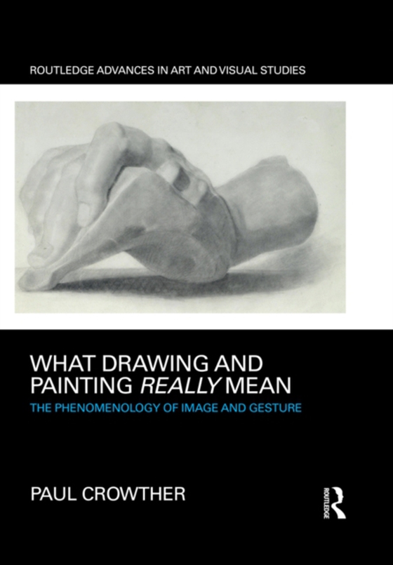 What Drawing and Painting Really Mean