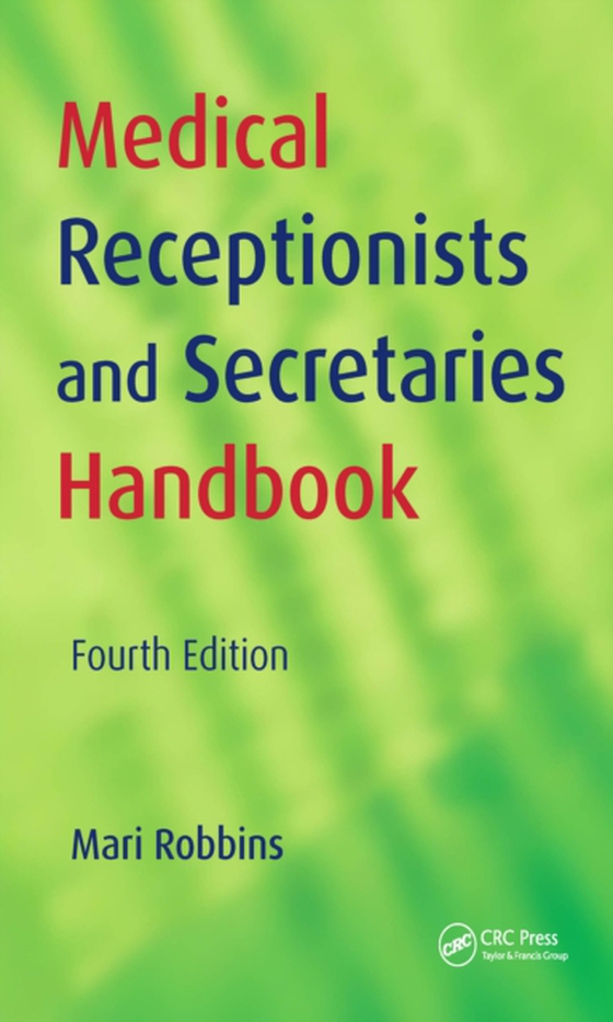 Medical Receptionists and Secretaries Handbook (e-bog) af Robbins, Mari