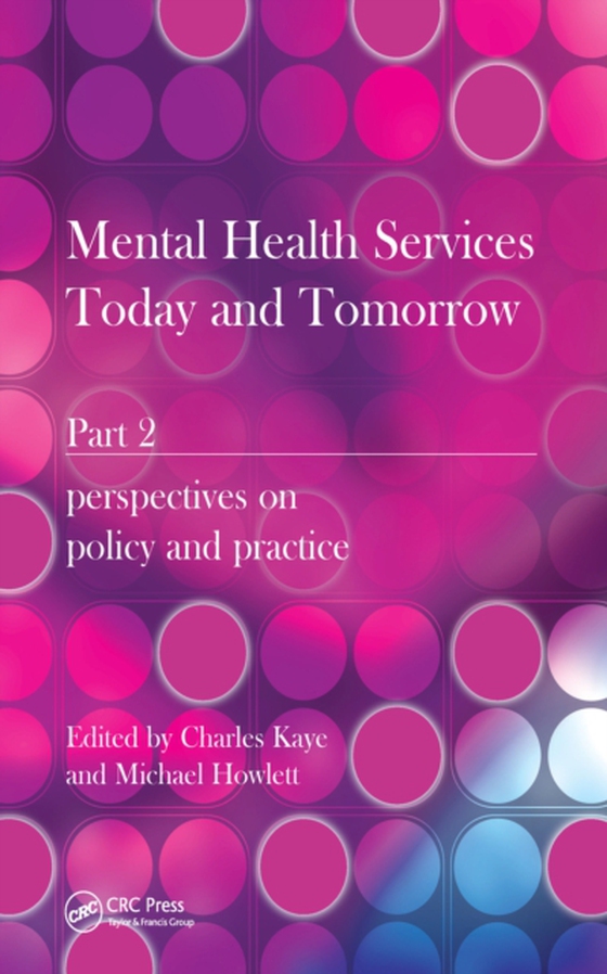 Mental Health Services Today and Tomorrow