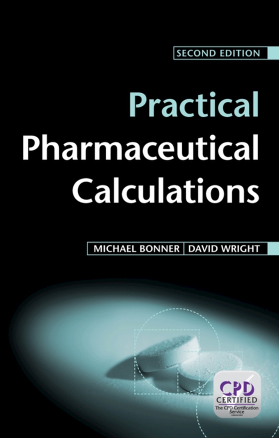 Practical Pharmaceutical Calculations (e-bog) af Wright, David