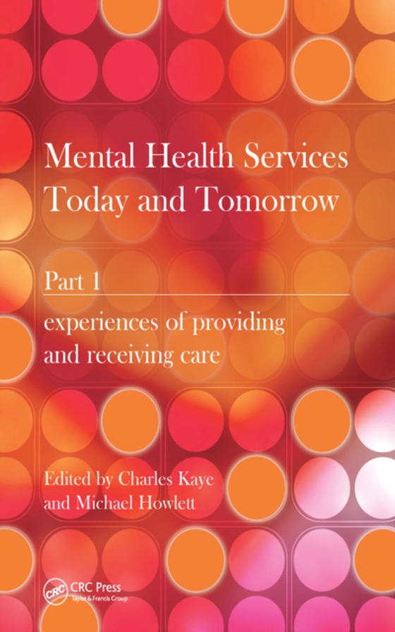 Mental Health Services Today and Tomorrow